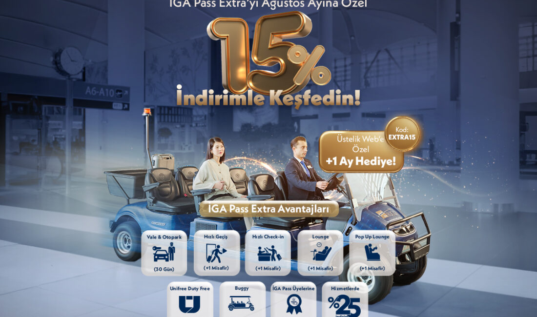 İGA Pas’tan Ağustos ayına özel yüzde 15 indirim fırsatı