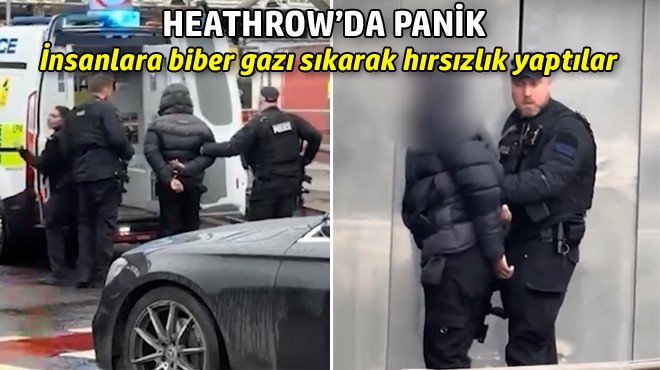 Londra Heathrow Havalimanı’nda insanların yüzlerine biber gazı sıkarak bavullarını çalan